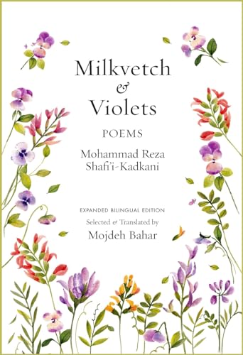 Milkvetch and Violets: Poems (Expanded Bilingual Edition): Poems von Mage Publishers